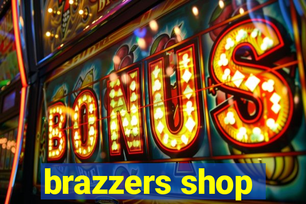 brazzers shop